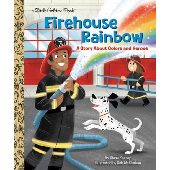 Pre-Owned Firehouse Rainbow: A Story About Colors and Heroes (Little Golden Book) Paperback