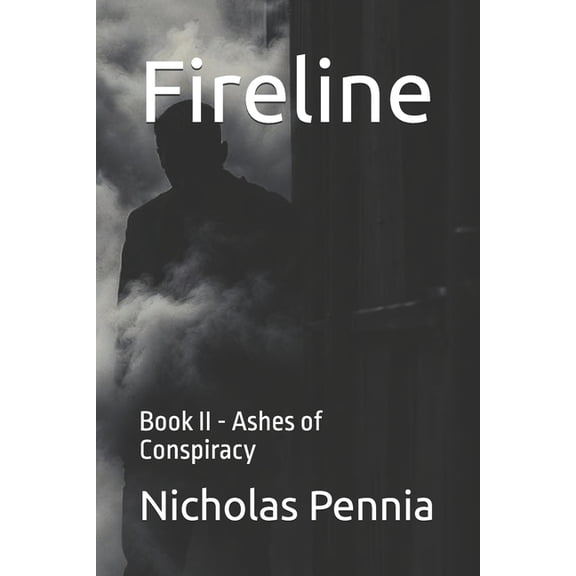 Fireline Fireline: Book II - Ashes of Conspiracy, Book 2, (Paperback)