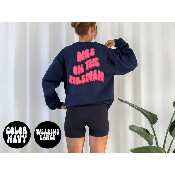 Fireman Firefighter Wife Husband Girlfriend Boyfriend Sweatshit