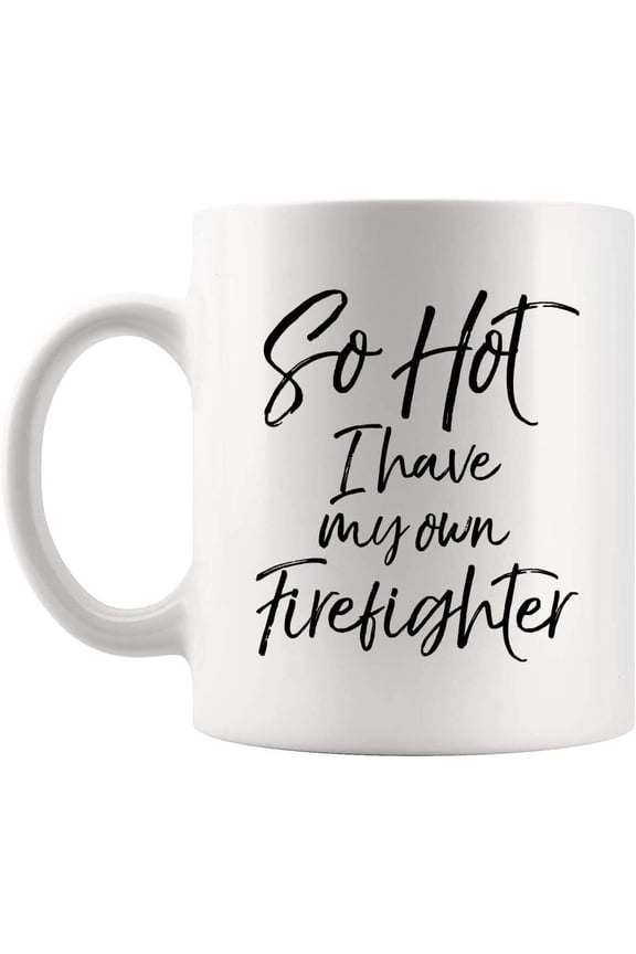 Fireman Firefighters I Firefighter Wife Girlfriend Cup 11Oz Mug, Funny T-Shirt Gifts for Women Men Love from Husband Dad Valentine