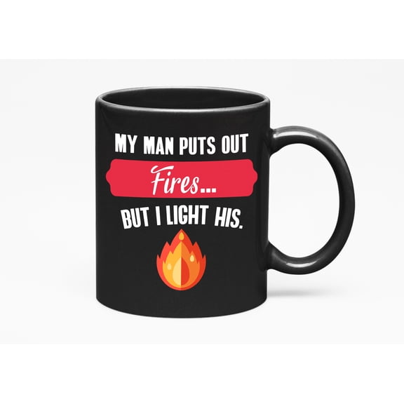Fireman Humor, Black 11oz Ceramic Mug