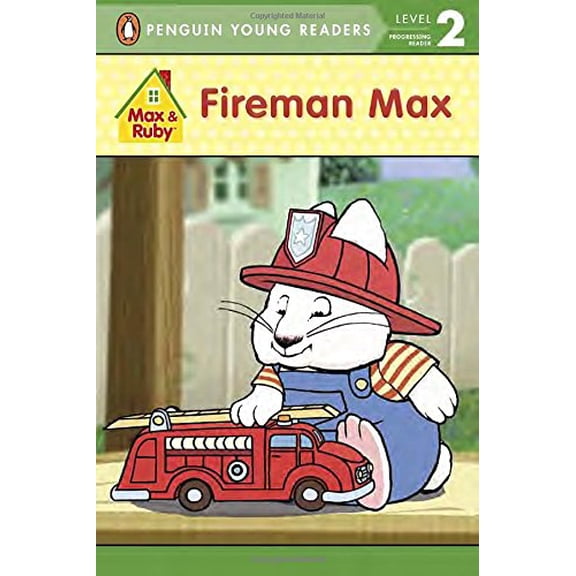 Pre-Owned Fireman Max (Max and Ruby) (Paperback) 0448489279 9780448489278