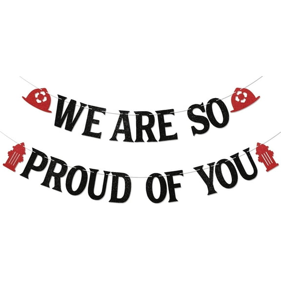 Fireman We Are So Proud of You Banner - Congrats Firefighter Sign, Firefighter Retirement Birthday Graduation Party Decorations Black Glitter