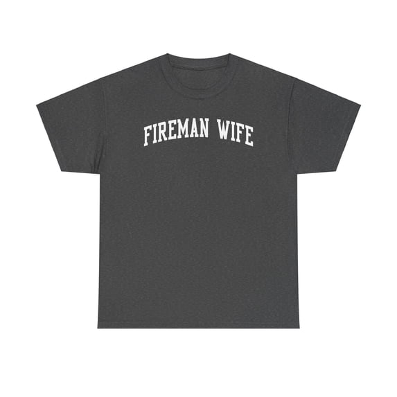 Fireman Wife Wedding Anniversary Shirt Gifts Tshirt Crew Neck Short Sleeve