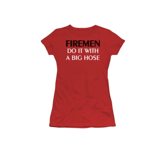Firemen Do It With A Big Hose Humorous Funny Innuendo Saying Jrs Sheer T-Shirt