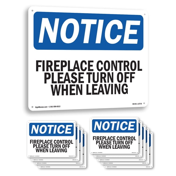 Fireplace Control Please Turn Off When Leaving OSHA Notice Aluminum Sign 10 Inch x 7 Inch - 10 Pack