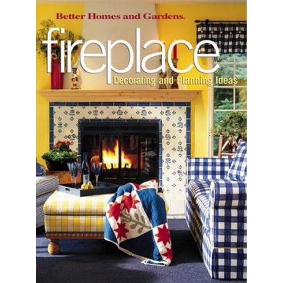 Pre-Owned Fireplace Decorating and Planning Ideas (Paperback) 0696211025 9780696211027