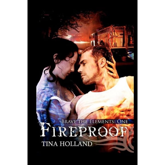 Fireproof: Book One: Brave the Elements