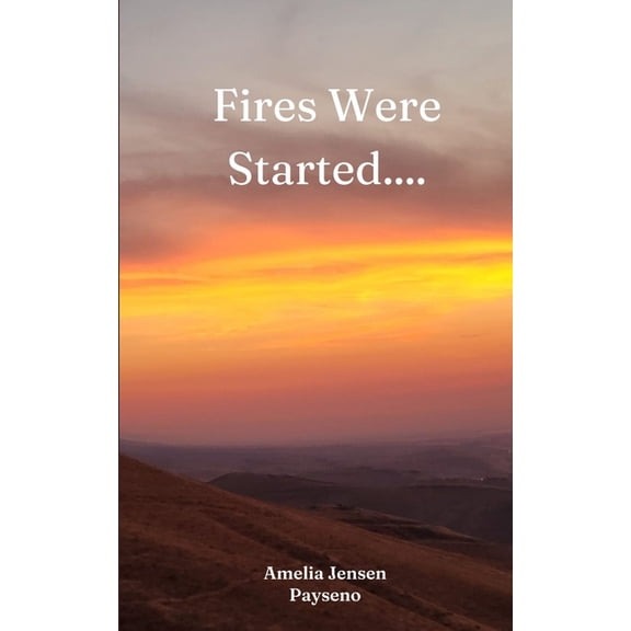 Fires Were Started...., (Paperback)