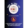 thumbnail image 1 of Fires in Your Life: A Fire Expert's Guide To Preventing And Surviving Fires In Your Home, (Paperback), 1 of 1