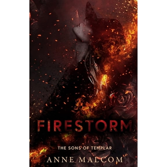 Firestorm (Paperback) by Anne Malcom