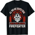 thumbnail image 1 of Firetruck Volunteer Job Fire Volunteer Firefighter T-Shirt, 1 of 4