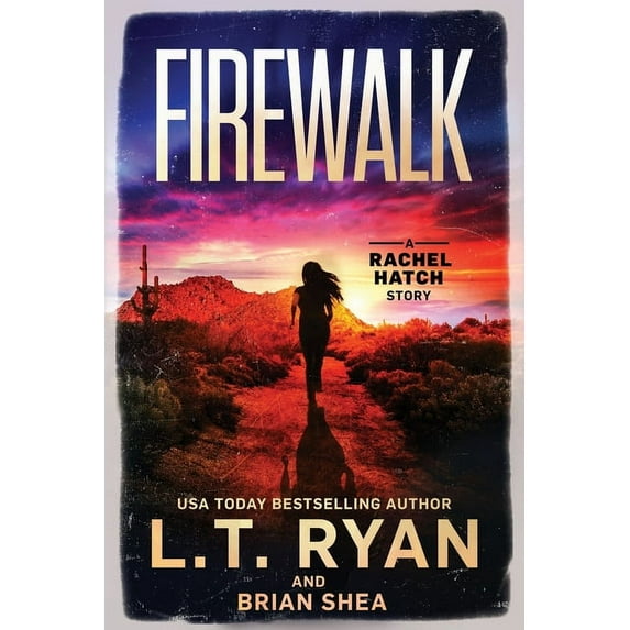 Firewalk (Paperback) by Brian Shea, L T Ryan