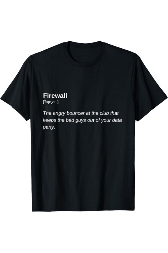 Firewall Defender Tech Geeks IT Admin Computer Infrastructure T-Shirt