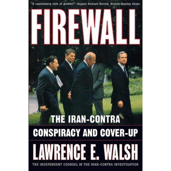 Firewall: The Iran-Contra Conspiracy and Cover-Up, (Paperback)