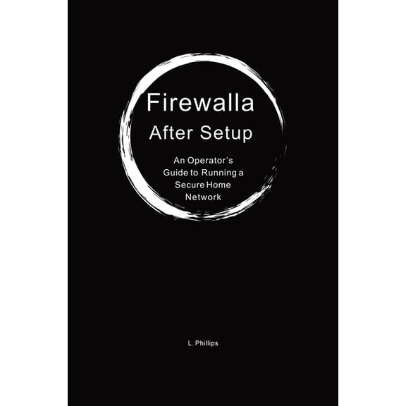 Firewalla: After Setup, (Paperback)