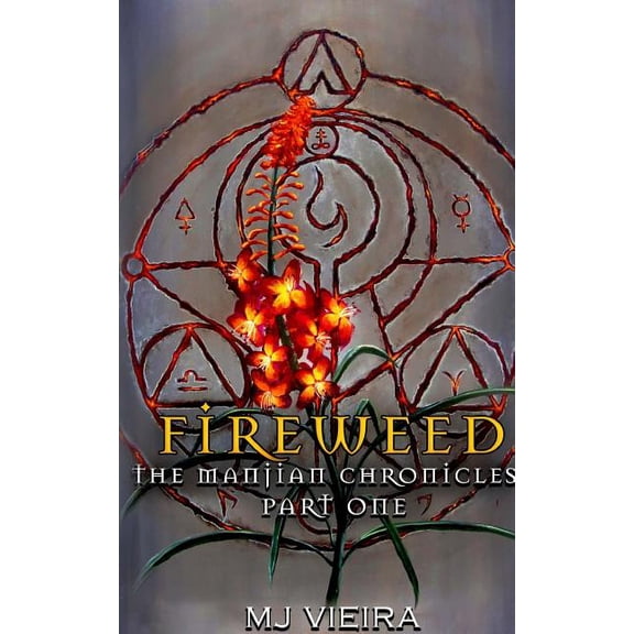 Fireweed Paperback 1720597308 9781720597308 M.J. Vieira