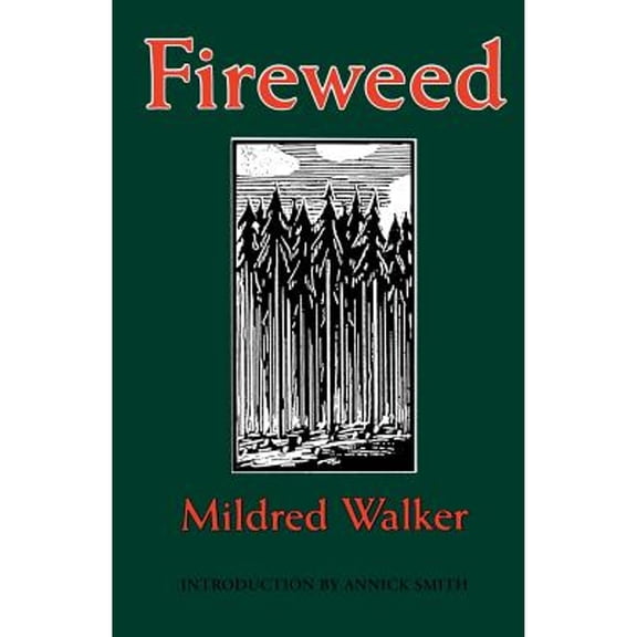 Pre-Owned Fireweed (Paperback) 0803297580 9780803297586