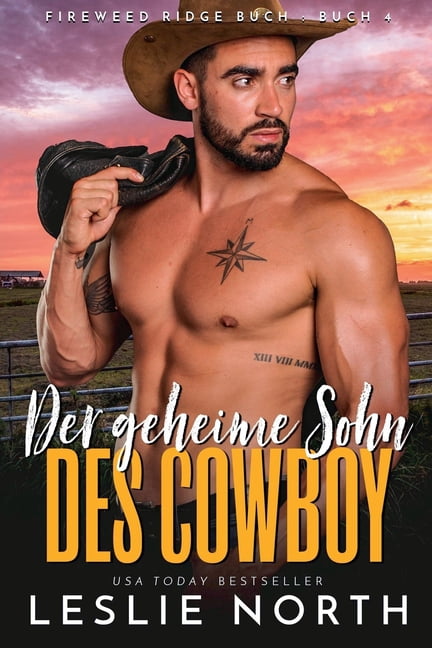 Fireweed Ridge Serie Der geheime Sohn des Cowboys, Book 4, (Paperback)