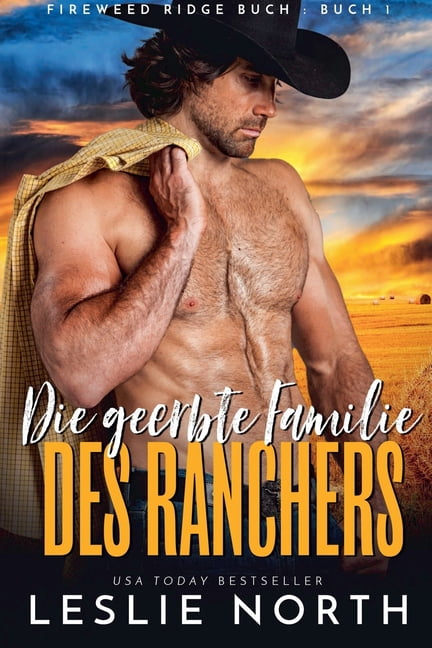 Fireweed Ridge Serie Die geerbte Familie des Ranchers, Book 1, (Paperback)