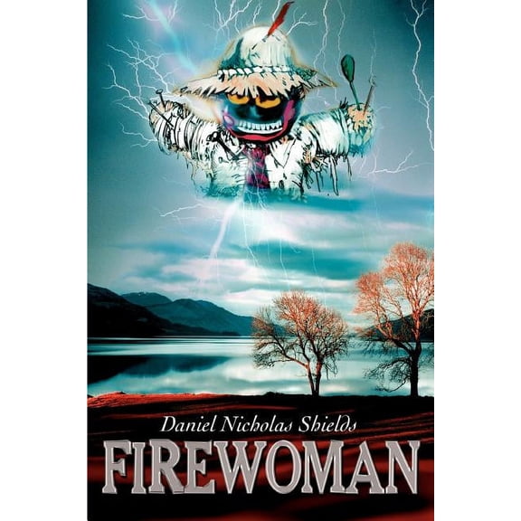 Firewoman (Paperback) by Daniel Nicholas Shields