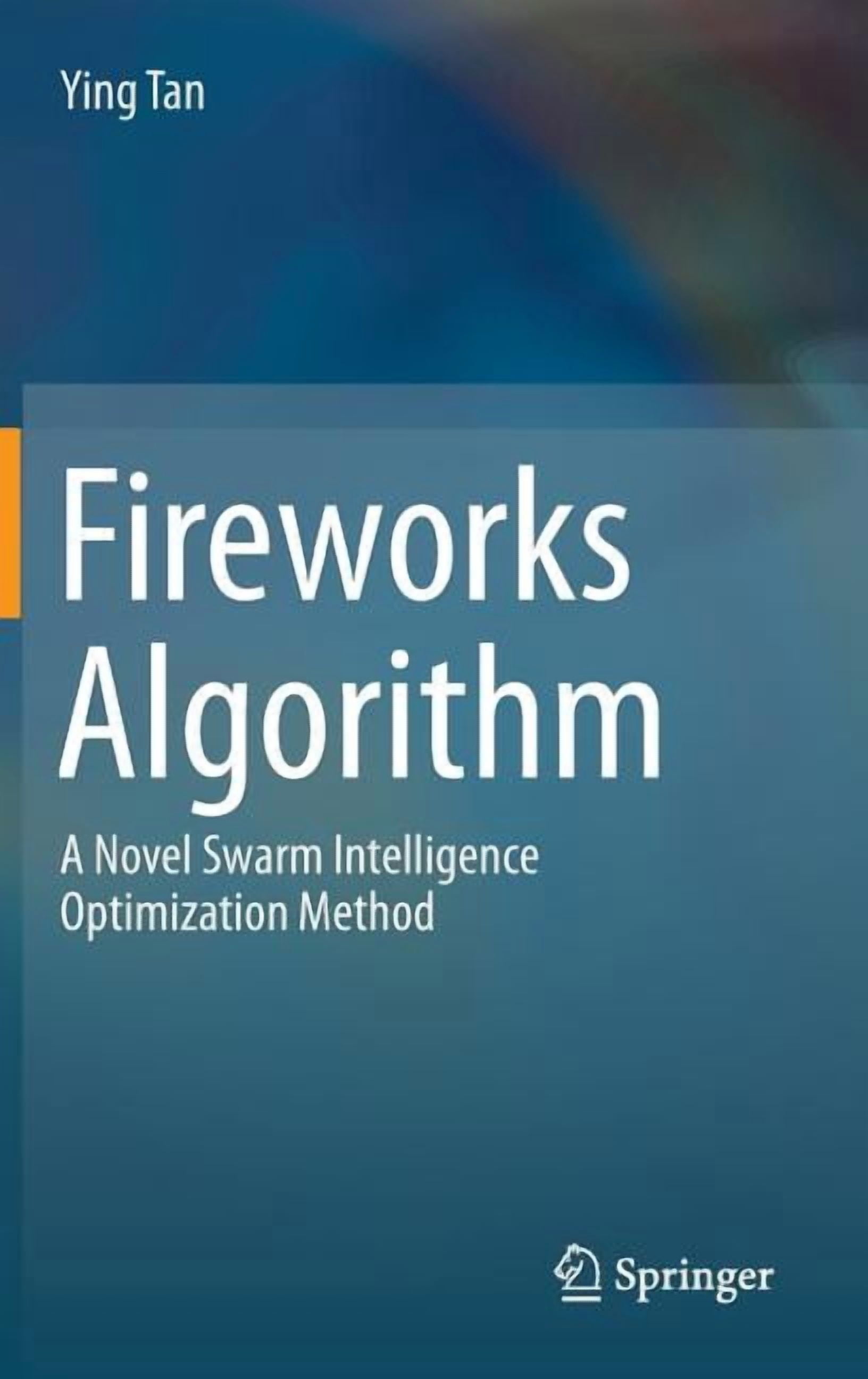 Fireworks Algorithm: A Novel Swarm Intelligence Optimization Method ...