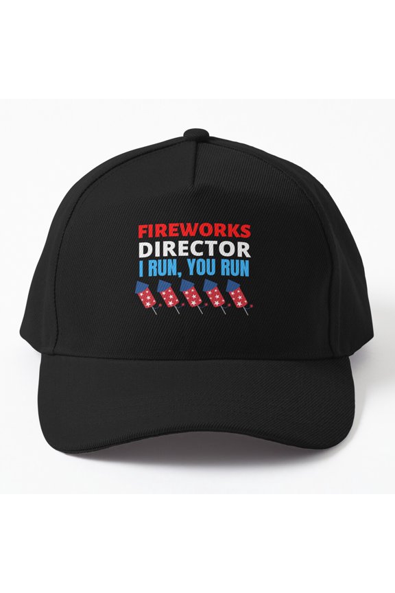 Fireworks Director I Run You Run Baseball Hat, Bold Safety Statement Design, Classic Cap