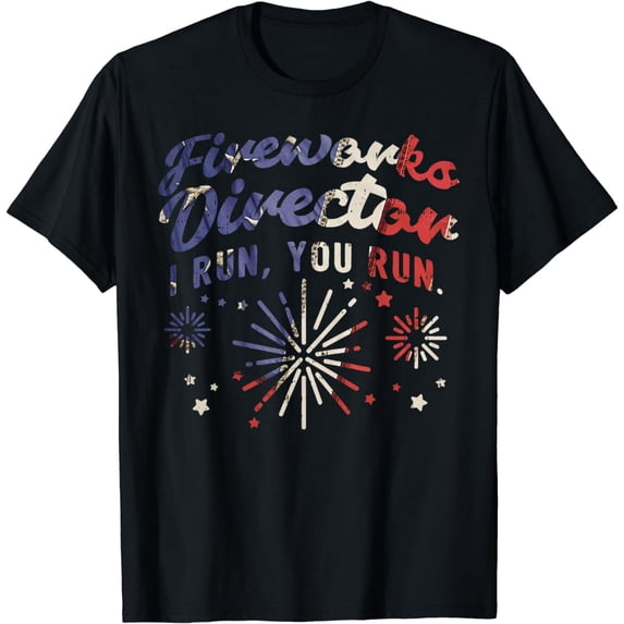 Fireworks Director I Run You Run Funny 4th Of July Parade T-Shirt