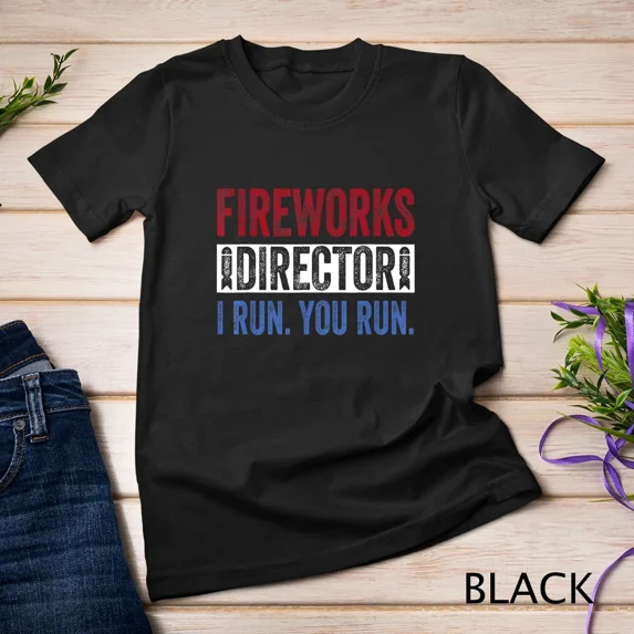 Fireworks Director Shirt Funny 4th of July Red White & Blue Unisex T-shirt up to size 5XL