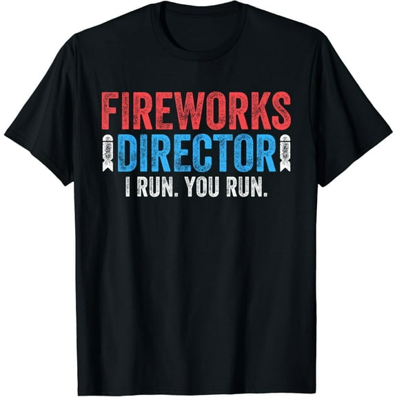 Fireworks Director T-Shirt 4th of July Shirt T-Shirt