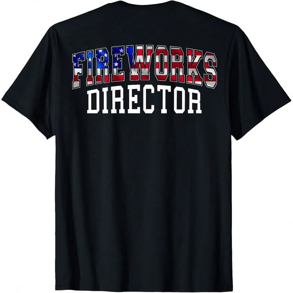Fireworks Director USA Varsity July 4th on the back T-Shirt.JPG