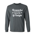 thumbnail image 1 of Fireworks. . .Getting Lit Tonight Adult Long Sleeve T-shirt, 1 of 2