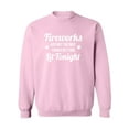 thumbnail image 1 of Fireworks. . .Getting Lit Tonight Crewneck Sweatshirt, 1 of 2
