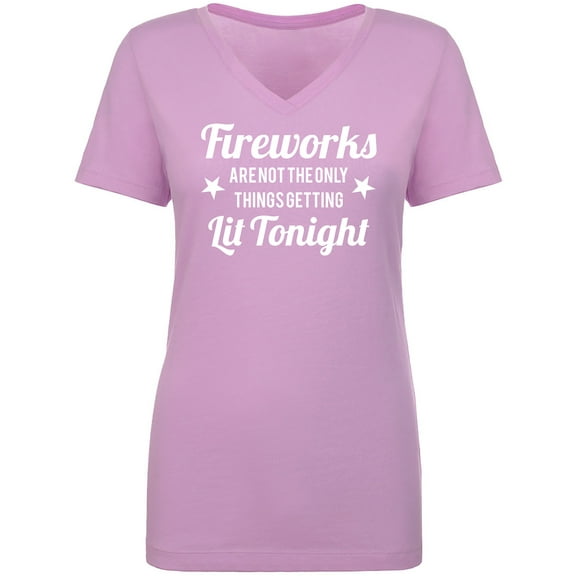 Fireworks. . .Getting Lit Tonight Womens V-Neck Tee
