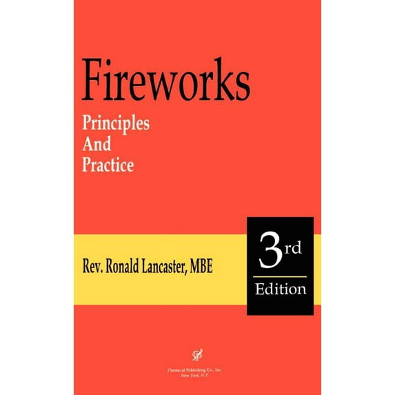 Fireworks, Principles and Practice, 3rd Edition, (Hardcover)