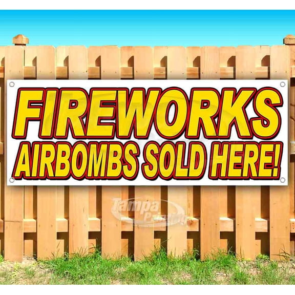 Fireworks Sparklers Sold Here 13 oz Vinyl Banner With Metal Grommets