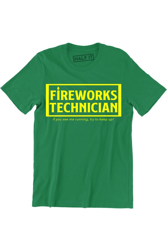 Fireworks Technicians If You See Me Running Try To Keep Up Funny Slogan Men T-Shirt