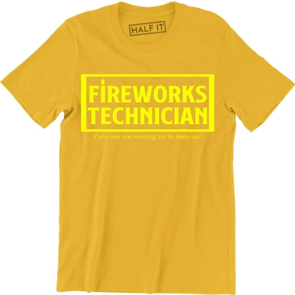 Fireworks Technicians If You See Me Running Try To Keep Up Funny Slogan Men T-Shirt