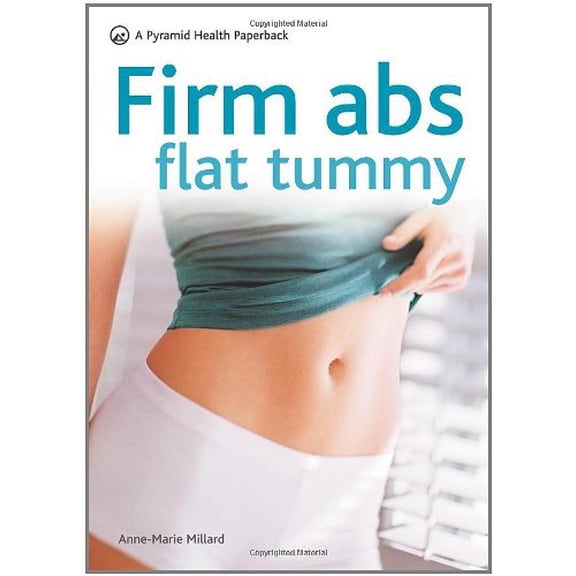Pre-Owned Firm Abs Flat Tummy: A Pyramid Health Paperback (Pyramid Health Paperbacks)