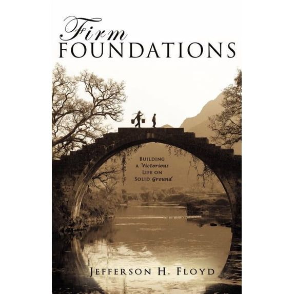 Firm Foundations, (Paperback)
