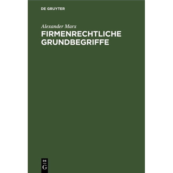 Firmenrechtliche Grundbegriffe, (Hardcover)