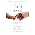 thumbnail image 1 of Pre-Owned The First 1,000 Days: A Crucial Time for Mothers and Children -- And the World (Paperback) 1610398173 9781610398176, 1 of 1