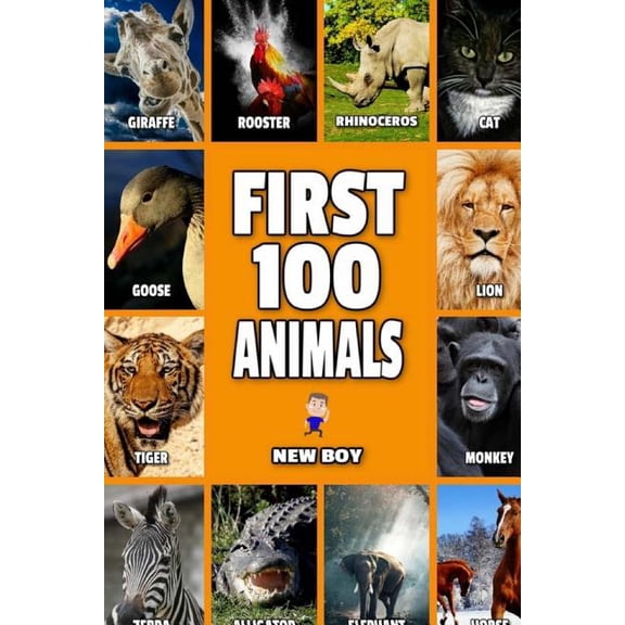 First 100 Animals First 100 Animals: Full Color Animals Book, Book 2, (Paperback)