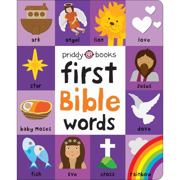 First 100 First 100 Bible Words: A Padded Book--Perfect for Little Hands to Hold, (Board Book)