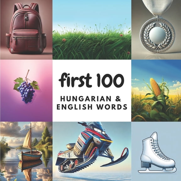 First 100 Hungarian & English Words, (Paperback)