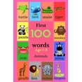 thumbnail image 1 of First 100 Words Age 1-3 Animals: 100 Words (Paperback), 1 of 1