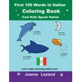 thumbnail image 1 of First 100 Words In Italian Coloring Book Cool Kids Speak Italian: Let's make learning Italian fun!, (Paperback), 1 of 1