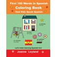 thumbnail image 1 of First 100 Words In Spanish Coloring Book Cool Kids Speak Spanish: Let's make learning Spanish fun!, (Paperback), 1 of 1