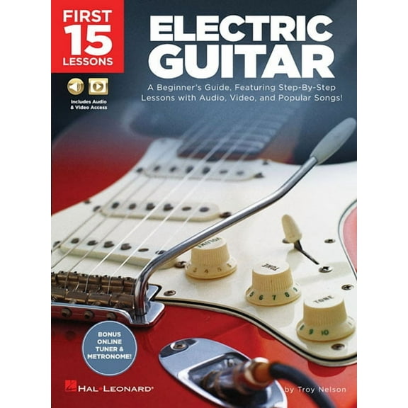 First 15 Lessons - Electric Guitar - A Beginner's Guide Book/Online Media, (Paperback)