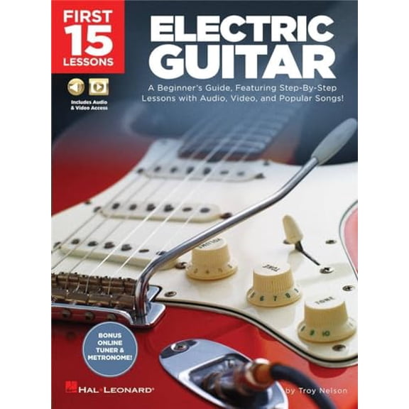 Pre-Owned First 15 Lessons Electric Guitar - Beginners Guide with Online Audio and Video Learn Guitar Fundamentals, Chords, Strumming and Popular Songs, 9781540002921, 1540002926, Paperback,